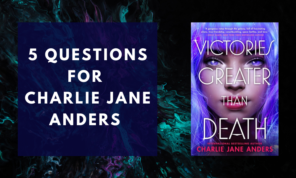 5 Questions for Charlie Jane Anders Voyage YA