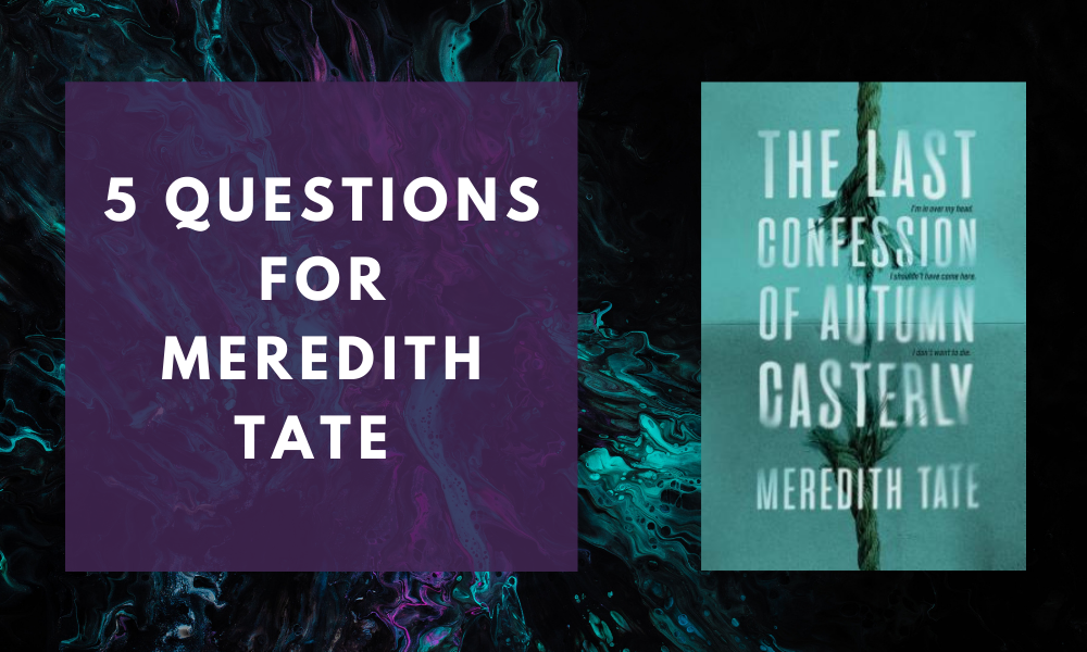 5 Questions for Meredith Tate Voyage YA