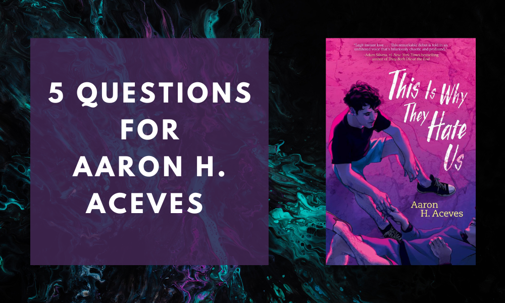 5 Questions for Aaron H. Aceves Voyage YA